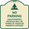 Signmission Unauthorized Vehicles Towed Owner Expense W/ Graphic Heavy-Gauge Alum, 18" L, 18" H, TG-1818-22775 A-DES-TG-1818-22775 - alternate 1